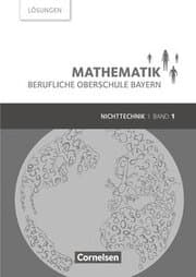 Cover von Mathematik - Berufliche Oberschule Bayern - Nichttechnik - Band 1 (FOS 11/BOS 12)