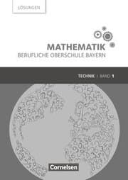 Cover von Mathematik - Berufliche Oberschule Bayern - Technik - Band 1 (FOS 11/BOS 12)