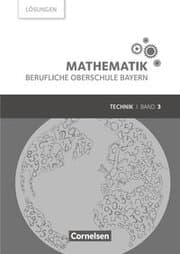 Cover von Mathematik - Berufliche Oberschule Bayern - Technik - Band 3 (FOS/BOS 13)