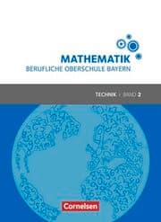 Cover von Mathematik - Berufliche Oberschule Bayern - Technik - Band 2 (FOS/BOS 12)