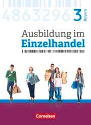 Cover von Ausbildung im Einzelhandel - Ausgabe 2017 - Bayern - 3. Ausbildungsjahr