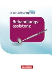 Cover von Zahnmedizinische Fachangestellte - Behandlungsassistenz - Ausgabe 2016