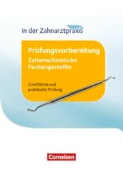 Cover von Zahnmedizinische Fachangestellte - Prüfungsvorbereitung - 1.-3. Ausbildungsjahr