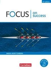 Cover von Focus on Success - 6th edition - Ausgabe Baden-Württemberg - B1/B2