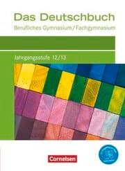 Cover von Das Deutschbuch - Berufliches Gymnasium/Fachgymnasium - Ausgabe 2021 - Jahrgangsstufe 12/13
