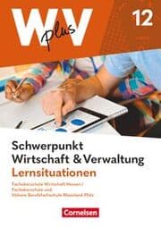 Cover von W plus V - Wirtschaft für Fachoberschulen und Höhere Berufsfachschulen - FOS Hessen/FOS und HBFS Rheinland-Pfalz - Ausgabe 2023 - Pflichtbereich 12