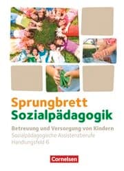 Cover von Sprungbrett Sozialpädagogik - Kinderpflege, Sozialpädagogische Assistenz und Sozialassistenz - Sozialpädagogische Assistenzkräfte - Handlungsfeld 6