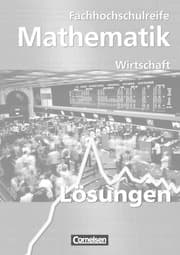 Cover von Mathematik - Fachhochschulreife - Wirtschaft - Bisherige Ausgabe