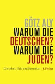 Cover von Warum die Deutschen? Warum die Juden?