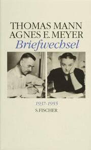 Cover von Thomas Mann und Agnes E Meyer - Briefwechsel 1937-1955