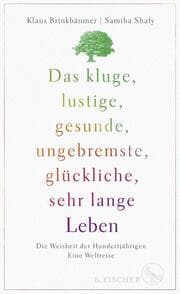 Cover von Das kluge, lustige, gesunde, ungebremste, glückliche, sehr lange Leben