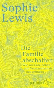 Cover von Die Familie abschaffen
