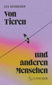 Cover von Von Tieren und anderen Menschen