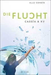 Cover von Cassia & Ky - Die Flucht