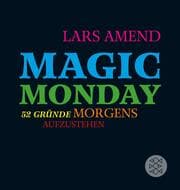 Cover von Magic Monday - 52 Gründe morgens aufzustehen