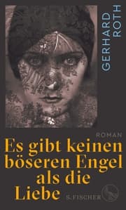 Cover von Es gibt keinen böseren Engel als die Liebe