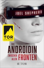 Cover von Die Androidin - Zwischen allen Fronten