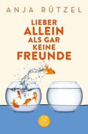 Cover von Lieber allein als gar keine Freunde