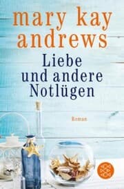 Cover von Liebe und andere Notlügen