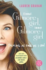 Cover von Einmal Gilmore Girl, immer Gilmore Girl