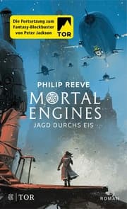 Cover von Mortal Engines - Jagd durchs Eis