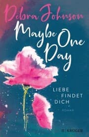 Cover von Maybe One Day - Liebe findet dich