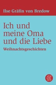 Cover von Ich und meine Oma und die Liebe