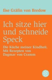 Cover von Ich sitze hier und schneide Speck