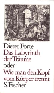 Cover von Das Labyrinth der Träume oder Wie man den Kopf vom Körper trennt