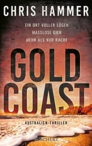 Cover von Gold Coast - Ein Ort voller Lügen. Maßlose Gier. Mehr als nur Rache