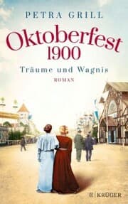 Cover von Oktoberfest 1900 - Träume und Wagnis