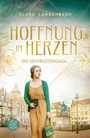 Cover von Die Senfblütensaga - Hoffnung im Herzen