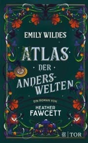 Cover von Emily Wildes Atlas der Anderswelten