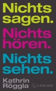Cover von Nichts sagen. Nichts hören. Nichts sehen.