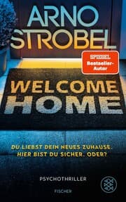 Cover von Welcome Home - Du liebst dein neues Zuhause. Hier bist du sicher. Oder?