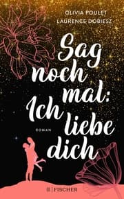 Cover von Sag noch mal: Ich liebe dich