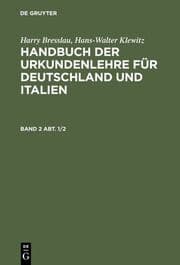 Cover von Harry Bresslau; Hans-Walter Klewitz: Handbuch der Urkundenlehre für Deutschland und Italien. Band 2, Abt. 1/2
