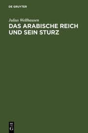 Cover von Das arabische Reich und sein Sturz