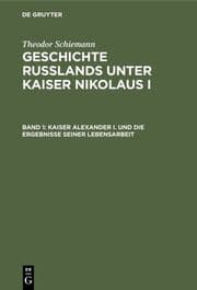 Cover von Kaiser Alexander I.und die Ergebnisse seiner Lebensarbeit