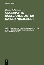 Cover von Kaiser Nikolaus im Kampf mit Polen und im Gegensatz zu Frankreich und England 1830-1840