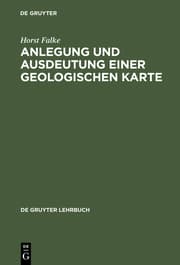 Cover von Anlegung und Ausdeutung einer geologischen Karte