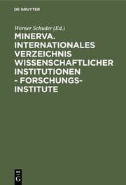 Cover von Minerva. Internationales Verzeichnis wissenschaftlicher Institutionen - Forschungsinstitute