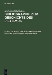 Cover von Die Werke der Württembergischen Pietisten des 17.und 18.Jahrhunderts