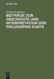 Cover von Beiträge zur Geschichte und Interpretation der Philosophie Kants
