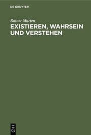 Cover von Existieren, Wahrsein und Verstehen