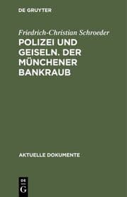 Cover von Polizei und Geiseln. Der Münchener Bankraub