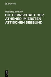 Cover von Die Herrschaft der Athener im Ersten Attischen Seebund