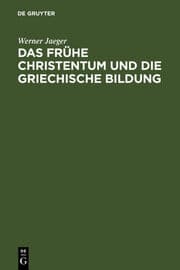 Cover von Das frühe Christentum und die griechische Bildung