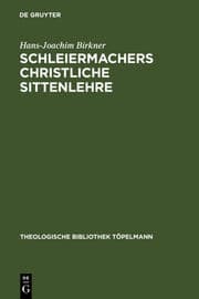 Cover von Schleiermachers Christliche Sittenlehre