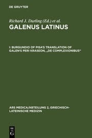 Cover von Burgundio of Pisa's Translation of Galen's Peri kraseon,'De complexionibus'